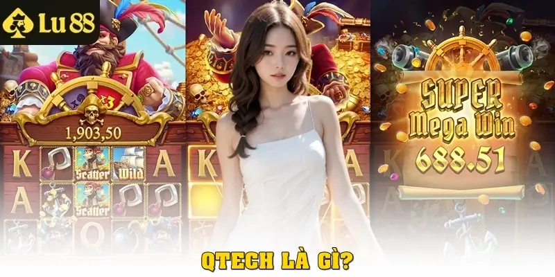 Qtech là gì? 